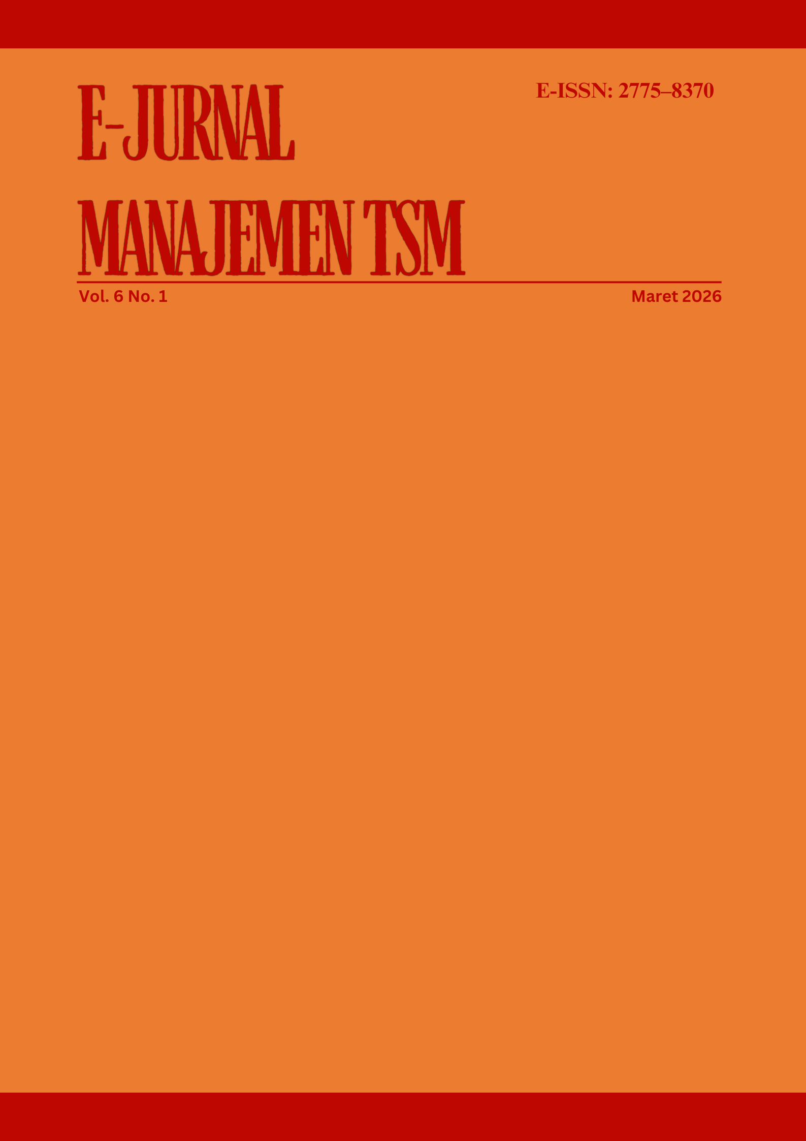					View Vol. 6 No. 1 (2026): E-Jurnal Manajemen Trisakti School of Management (TSM)
				